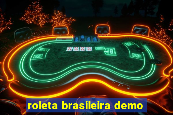 roleta brasileira demo